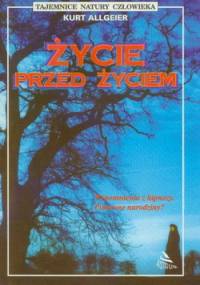 Życie przed życiem - Kurt Allgeier