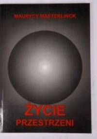 Życie przestrzeni - Maurice Maeterlinck