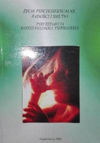 Życie psychoseksualne. Radości i smutki - Konstantinos Tsirigotis