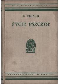 Życie pszczół - KARL FRISCH