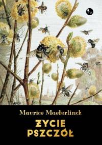 Życie pszczół - Maurice Maeterlinck