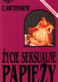 Życie seksualne papieży - Nigel Cawthorne