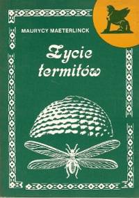 Życie termitów - Maurice Maeterlinck