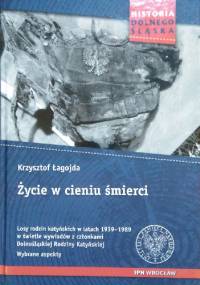 Życie w cieniu śmierci - Krzysztof Łagojda