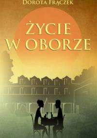 Życie w oborze - Dorota Frączek