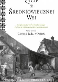 Życie w średniowiecznej wsi - Frances Gies, Joseph Gies