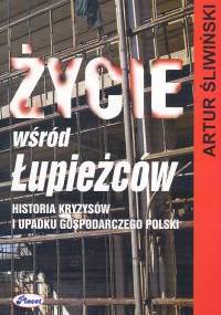 Życie wśród łupieżców - Artur Śliwiński (prof.)