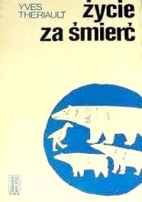 Życie za śmierć - Yves Thériault