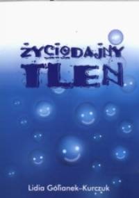 Życiodajny tlen - Lidia Golinek-Kurczuk