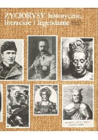 Życiorysy historyczne, literackie i legendarne. 2 - praca zbiorowa