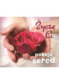 Życzę Ci pokoju serca - Wojciech Filipiuk