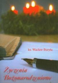 Życzenia Bożonarodzeniowe - Wacław Buryła