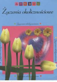 Życzenia okolicznościowe - Katarzyna Kowalik, Maria Wirchanowska