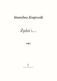 Żydzi i... - Stanisław Krajewski