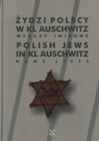 Żydzi Polscy w KL Auschwitz. Wykazy imienne - Stanisław Mączka