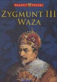 Zygmunt III Waza - praca zbiorowa