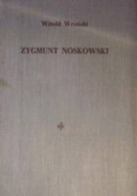 Zygmunt Noskowski - Witold Wroński