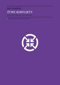 Żywe konflikty - Jan Strzelecki