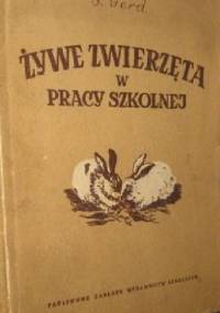 Żywe zwierzęta w pracy szkolnej - S. Gerd