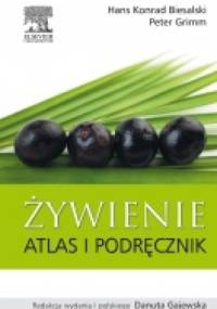 Żywienie. Atlas i podręcznik - Hans Konrad Biesalski, Peter Grimm