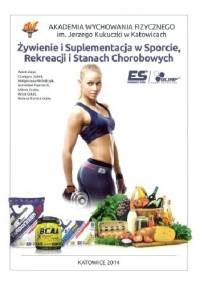 Żywienie i suplementacja w sporcie, rekreacji i stanach chorobowych