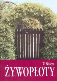 Żywopłoty - Włodzimierz Wałęza
