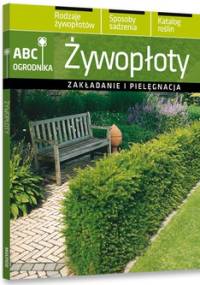 Żywopłoty. Zakładanie i pielęgnacja - Maciej Mynett