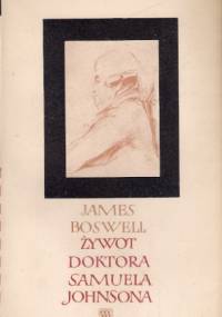 Żywot doktora Samuela Johnsona - James Boswell