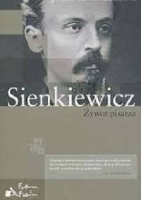 Żywot Sienkiewicza - Józef Szczublewski