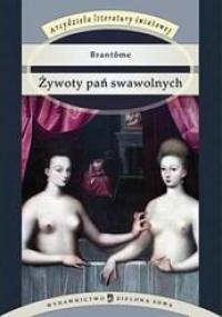 Żywoty pań swawolnych - Pierre de Bourdeille Brantôme