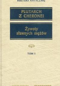 Żywoty sławnych mężów - Plutarch