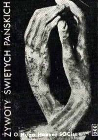 Żywoty Świętych Pańskich - O.Hugo Hoever