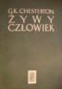 Żywy człowiek - Gilbert Keith Chesterton